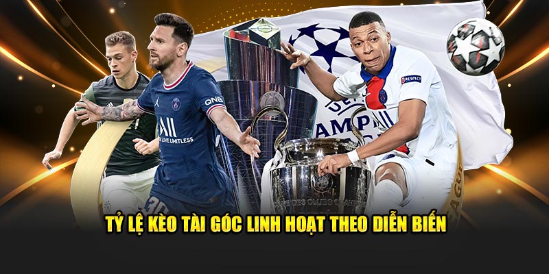 Tỷ lệ kèo tài góc linh hoạt theo diễn biến